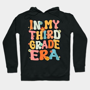 In My Third 3Rd Grade Era Groovy Back To School Teacher Kids Hoodie